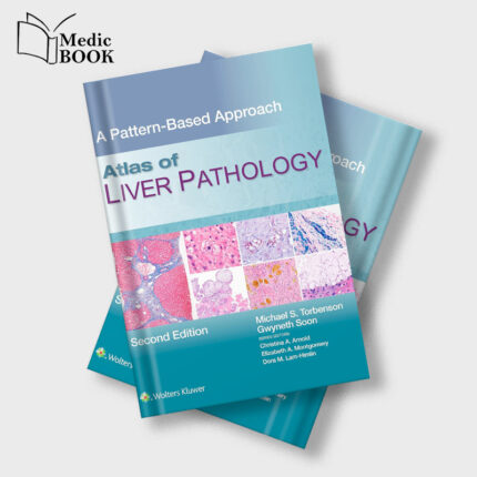 Atlas of Liver Pathology A Pattern-Based Approach 2nd Edition (EPUB)
