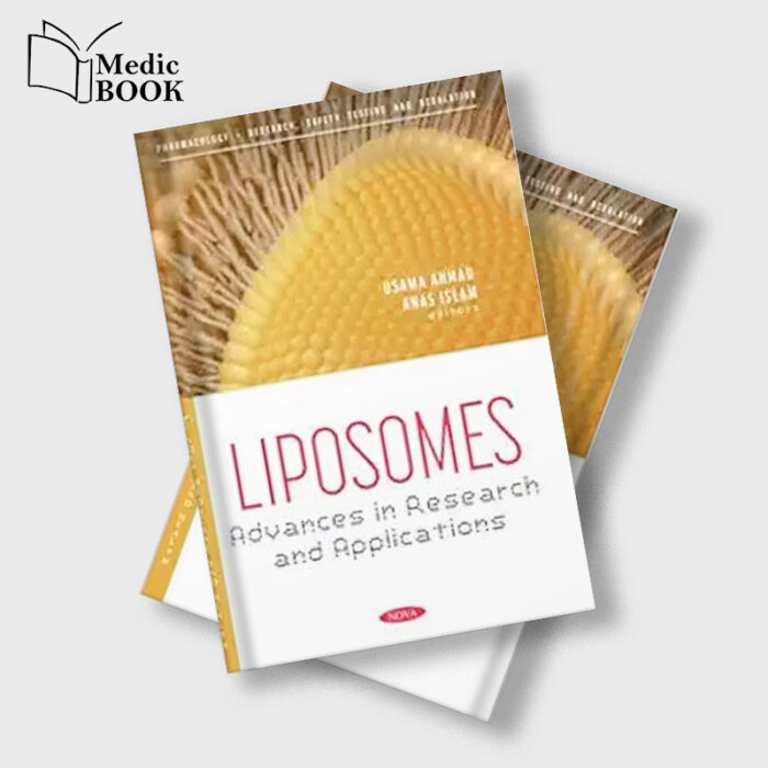 Liposomes: Advances in Research and Applications (Original PDF from Publisher)
