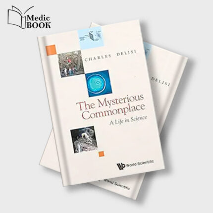 Mysterious Commonplace The A Life In Science (Original PDF from Publisher)