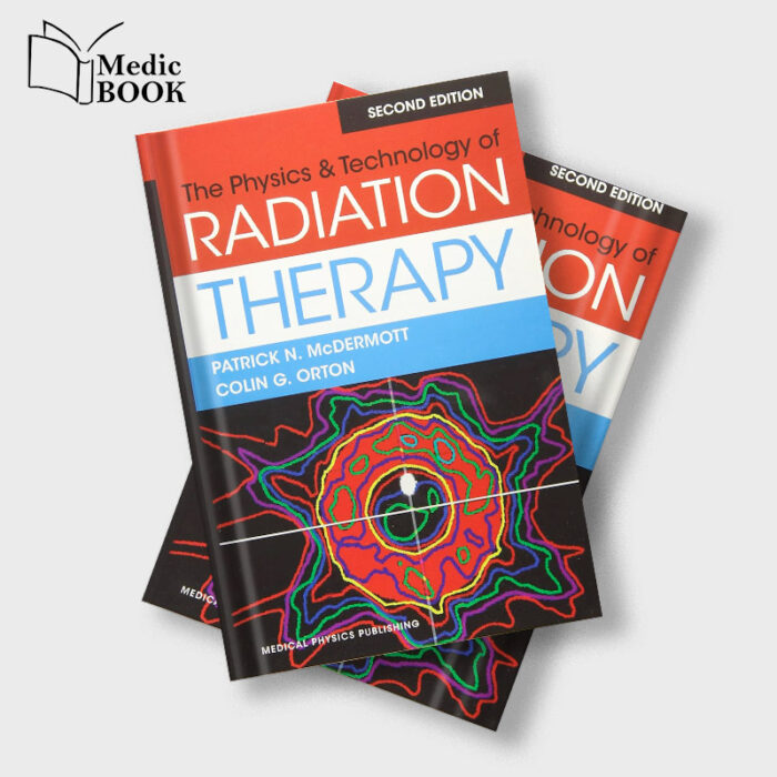 Physics & Technology of Radiation Therapy, 2nd Edition (Original PDF from Publisher)