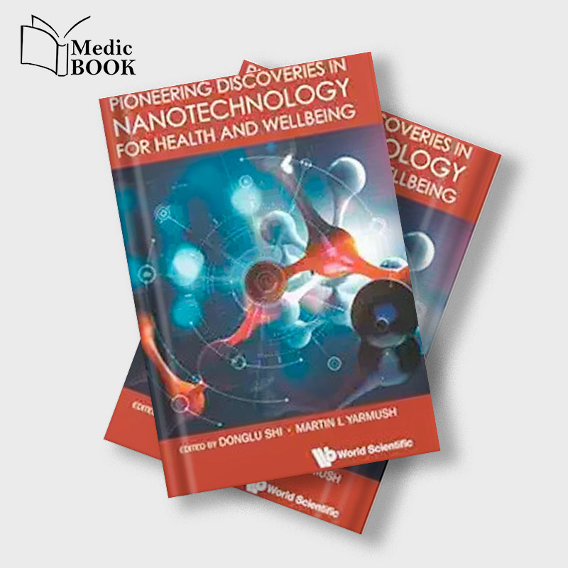 Pioneering-Discoveries-In-Nanotechnology-For-Health-And-Wellbeing-(EPUB) Pioneering Discoveries In Nanotechnology For Health And Wellbeing (EPUB)