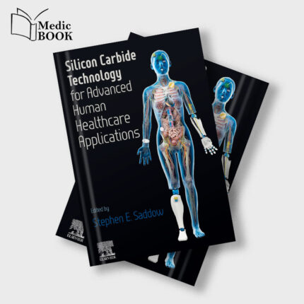 Silicon Carbide Technology for Advanced Human Healthcare Applications (Original PDF from Publisher)