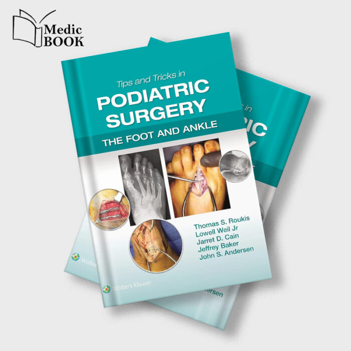 Tips and Tricks in Podiatric Surgery The Foot and Ankle (EPUB)