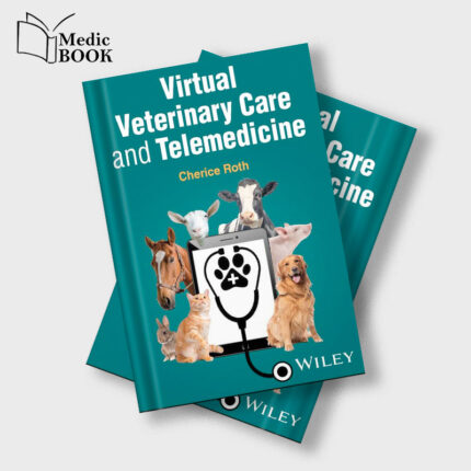 Virtual Veterinary Care and Telemedicine (Original PDF from Publisher)