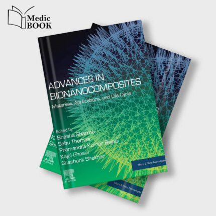 Advances in Bionanocomposites Materials,Applications, and Life Cycle (EPUB)