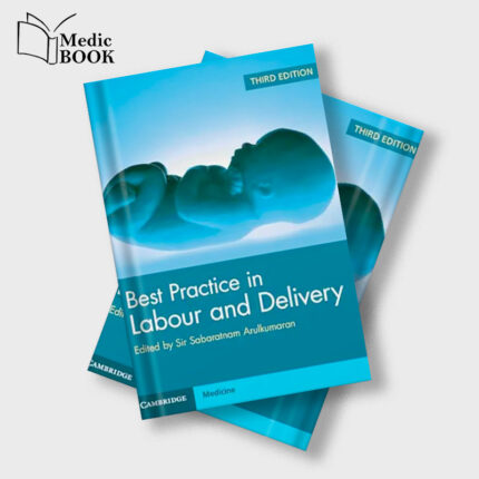 Best Practice in Labour and Delivery, 3rd edition (EPUB)