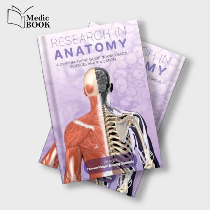 Research in Anatomy A Comprehensive Guide in Anatomical Sciences and Education (True PDF from Publisher)
