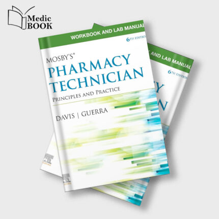 Workbook and Lab Manual for Mosby’s Pharmacy Technician, 6th Edition (EPUB)