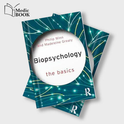 Biopsychology (The Basics) (Original PDF from Publisher)