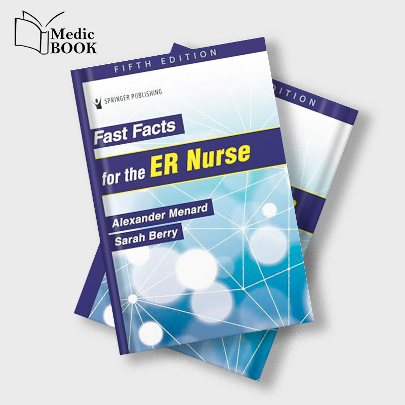 Fast-Facts-for-the-ER-Nurse,-5th-Edition-(Original-PDF-from-Publisher) Fast Facts for the ER Nurse, 5th Edition (Original PDF from Publisher)