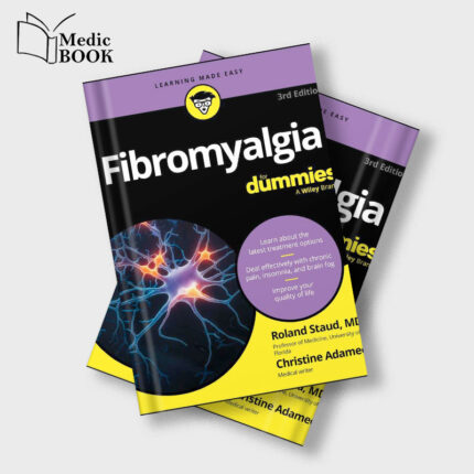 Fibromyalgia For Dummies, 3rd Edition (Original PDF from Publisher)