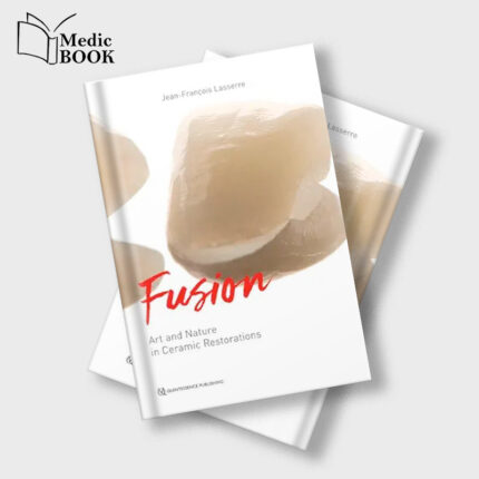 Fusion Art and Nature in Ceramic Restorations (EPUB)