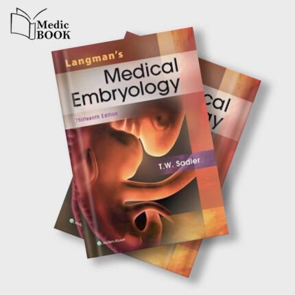 Langman’s Medical Embryology, 13th Edition (ORIGINAL PDF from Publisher)