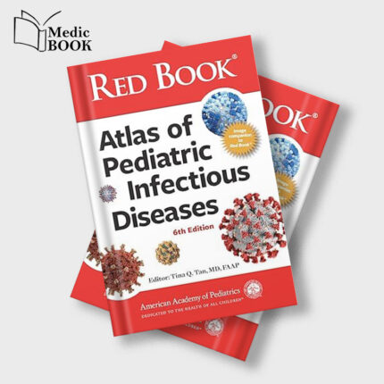 Red Book Atlas of Pediatric Infectious Diseases, 6th edition (Original PDF from Publisher)